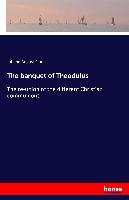 The banquet of Theodulus