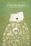 O rei oso branco e outros contos marabillosos
