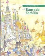Petite historie de la Sagrada Família