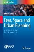 Fear, Space and Urban Planning