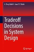 Tradeoff Decisions in System Design