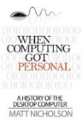 When Computing Got Personal