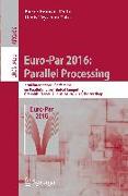 Euro-Par 2016: Parallel Processing