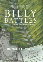 The Improbable Journeys of Billy Battles