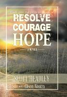 Resolve, Courage, Hope