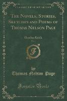 The Novels, Stories, Sketches and Poems of Thomas Nelson Page, Vol. 1