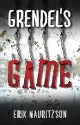 Grendel's Game