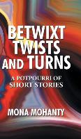 Betwixt Twists and Turns