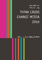 Think Cross Change Media 2016