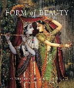 Form of Beauty: The Krishna Art of B. G. Sharma