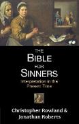 Bible for Sinners, The - Interpretation in the Present Time