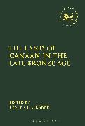 The Land of Canaan in the Late Bronze Age