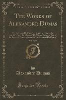 The Works of Alexandre Dumas, Vol. 9 of 9