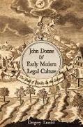 John Donne and Early Modern Legal Culture
