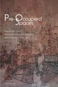 Pre-Occupied Spaces: Remapping Italy's Transnational Migrations and Colonial Legacies