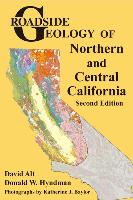 Roadside Geology of Northern and Central California