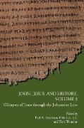 John, Jesus, and History, Volume 3