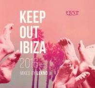 Keep Out Ibiza 2016: Mixed by Lekno