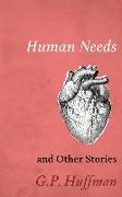 Human Needs and Other Stories