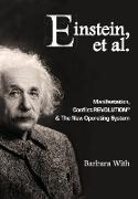 Einstein, et. al Manifestation, CONFLICT REVOLUTION® and The New Operating System