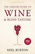 The Concise Guide to Wine and Blind Tasting