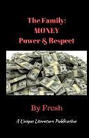 The Family: Money Power & Respect