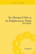 The Aboriginal Male in the Enlightenment World