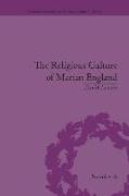 The Religious Culture of Marian England