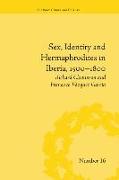 Sex, Identity and Hermaphrodites in Iberia, 1500-1800