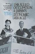 The Allied Occupation and Japan's Economic Miracle