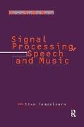 Signal Processing, Speech and Music