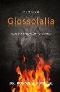 The History of the Glossolalia