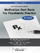 Medication Fact Book for Psychiatric Practice