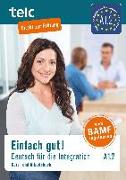 Einfach gut! Deutsch für die Integration A1.2. Kurs- und Arbeitsbuch