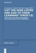 "Let the Wise Listen and add to Their Learning" (Prov 1:5)