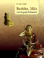 Buddha, Mila und der große Schwarze
