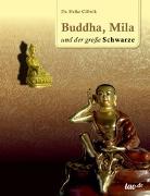 Buddha, Mila und der große Schwarze