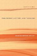 Philosophy, History, and Theology