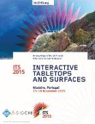 ITS 15 2015 ACM Interactive Tabletops and Surfaces