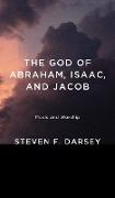 The God of Abraham, Isaac, and Jacob