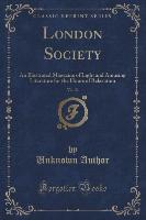 London Society, Vol. 33
