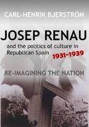 Josep Renau and the Politics of Culture in Republican Spain, 1931-1939