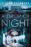 A Drop of Night