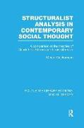 Structuralist Analysis in Contemporary Social Thought