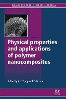 Physical Properties and Applications of Polymer Nanocomposites