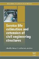 Service Life Estimation and Extension of Civil Engineering Structures