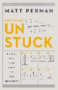 How to Get Unstuck