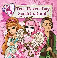 Ever After High: True Hearts Day Spellebration