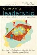 Reviewing Leadership – A Christian Evaluation of Current Approaches