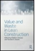 Value and Waste in Lean Construction